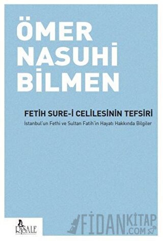 Fetih Sure-i Celilesinin Tefsiri Ömer Nasuhi Bilmen