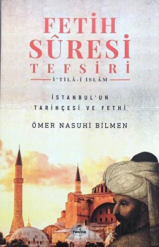 Fetih Suresi Tefsiri - İ'tila-i İslam Ömer Nasuhi Bilmen