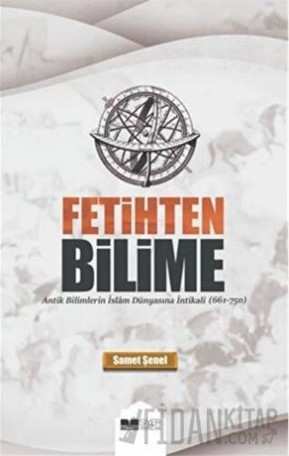 Fetihten Bilime Samet Şenel