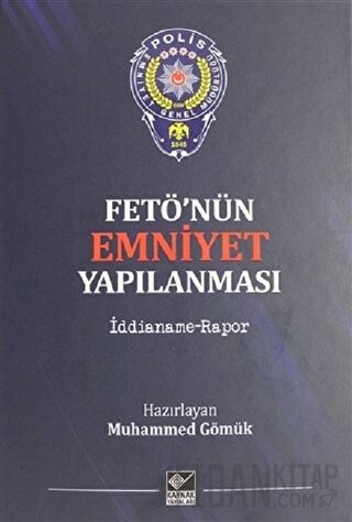 Fetö'nün Emniyet Yapılanması (Ciltli) Muhammed Gömük