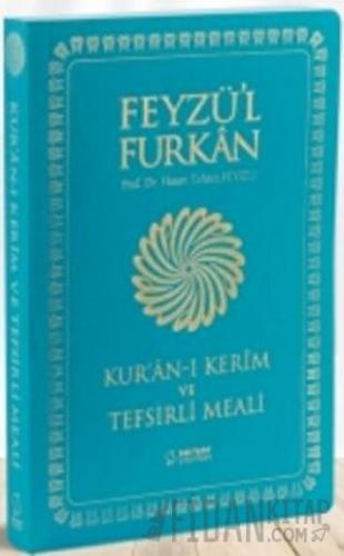 Feyzü'l Furkan Kur'an-ı Kerîm ve Tefsirli Meali - Cep Boy - İnce Cilt 