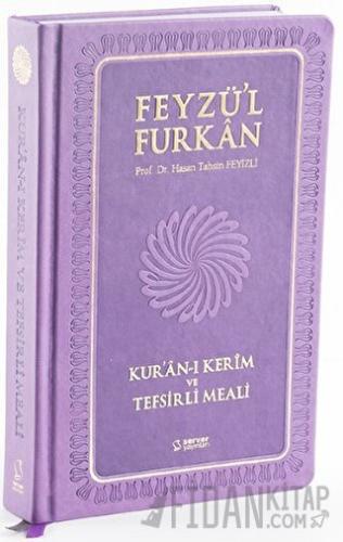 Feyzü'l Furkan Kur'an-ı Kerim ve Tefsirli Meali (Orta Boy - Mushaf ve 