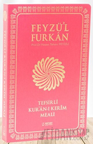 Feyzü'l Furkan Tefsirli Kur'an-ı Kerim Meali (Orta Boy - Tefsirli Meal