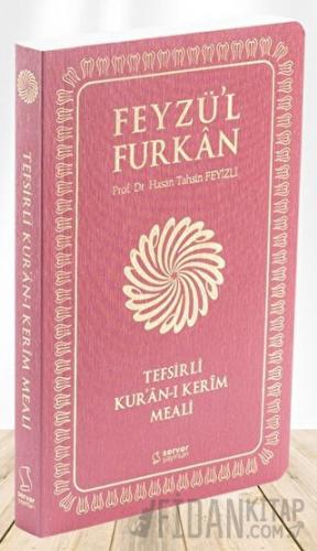 Feyzü'l Furkan Tefsirli Kur'an-ı Kerim Meali (Sempatik Cep Boy - İnce 