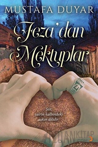 Feza’dan Mektuplar Mustafa Duyar