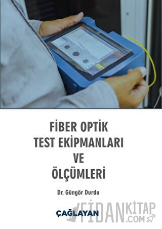 Fiber Optik Test Ekipmanları ve Ölçümleri Güngör Durdu