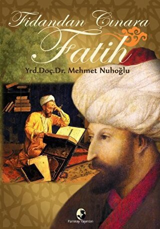 Fidandan Çınara Fatih Mehmet Nuhoğlu