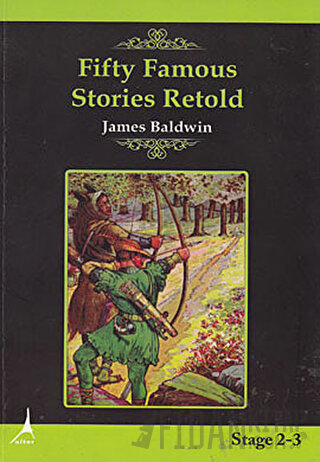 Fifty Famous Stories Retold James Baldwin