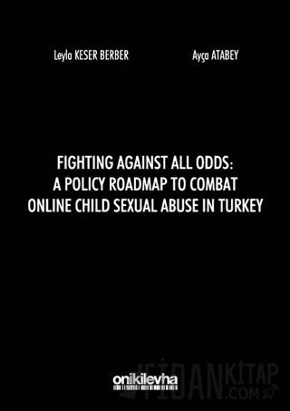 Fighting Against All Odds: A Policy Roadmap To Combat Online Child Sex