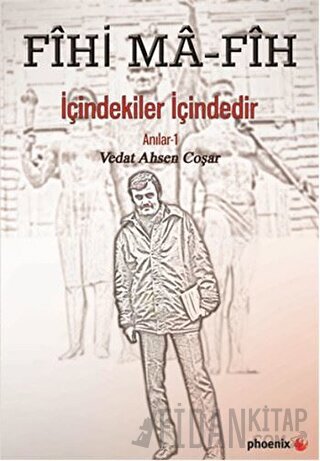 Fihi Ma - Fih İçindekiler İçindedir Vedat Ahsen Coşar