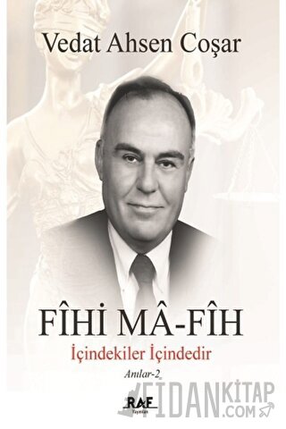 Fihi Ma-Fih: İçindekiler İçindedir Vedat Ahsen Coşar