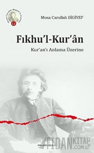 Fıkhu’l-Kur’an Musa Carullah Bigiyef