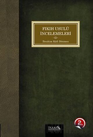 Fıkıh Usulü İncelemeleri İbrahim Kafi Dönmez