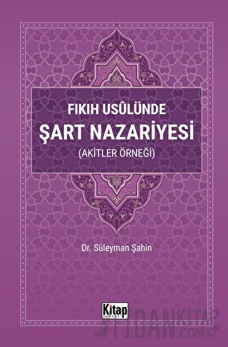 Fıkıh Usulünde Şart Nazariyesi Süleyman Şahin