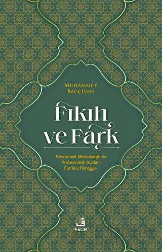 Fıkıh ve Fark Muhammet Bağçivan