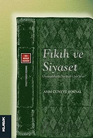 Fıkıh ve Siyaset Asım Cüneyd Köksal