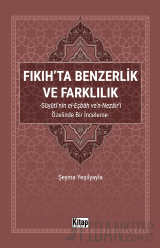 Fıkıh'ta Benzerlik ve Farklılık Şeyma Yeşilyayla