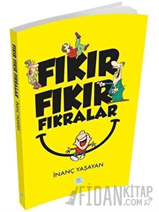 Fıkır Fıkır Fıkralar İnanç Yaşayan