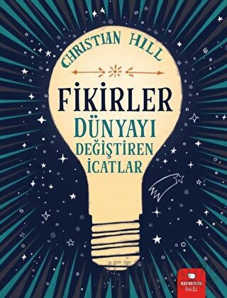 Fikirler - Dünyayı Değiştiren İcatlar Christian Hill