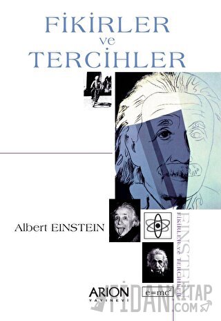 Fikirler ve Tercihler Albert Einstein