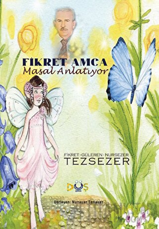 Fikret Amca Masal Anlatıyor Nursezer Tezsezer