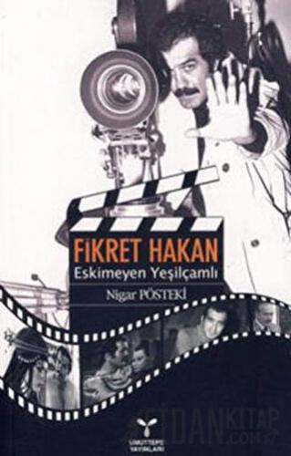 Fikret Hakan - Eskimeyen Yeşilçamlı Nigar Pösteki