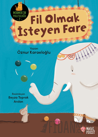 Fil Olmak İsteyen Fare Öznur Karaeloğlu