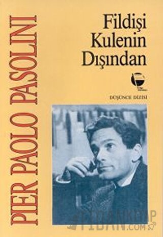 Fildişi Kulenin Dışından Pier Paolo Pasolini