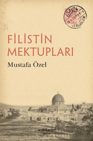 Filistin Mektupları Mustafa Özel