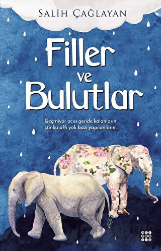 Filler ve Bulutlar Salih Çağlayan