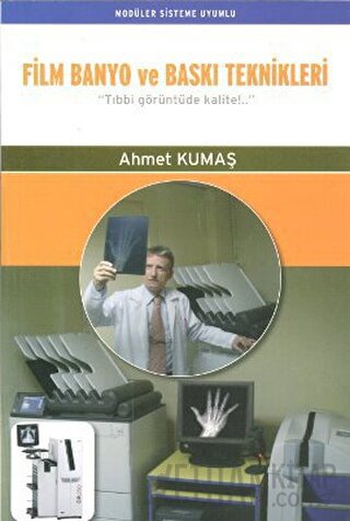 Film Banyo ve Baskı Teknikleri Ahmet Kumaş