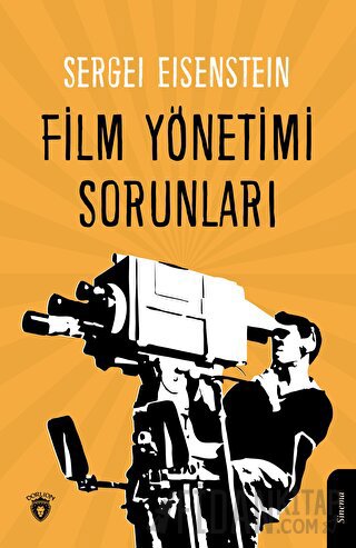 Film Yönetimi Sorunları Sergei Eisenstein