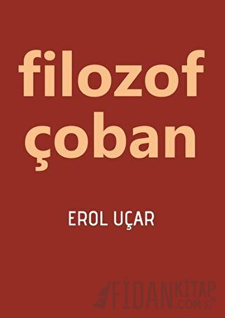 Filozof Çoban Erol Uçar