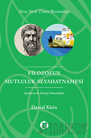 Filozofun Mutluluk Seyahatnamesi Daniel Klein