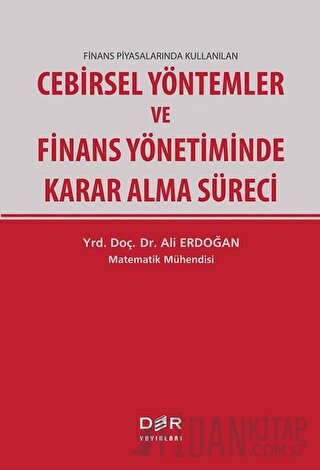 Finans Piyasalarında Kullanılan Cebirsel Yöntemler ve Finans Yönetimin