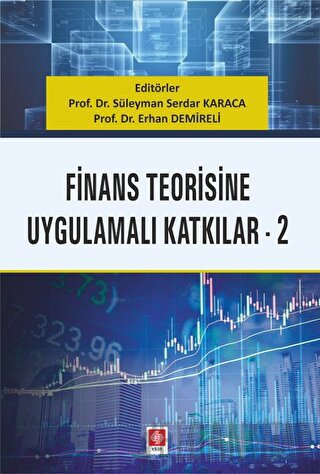 Finans Teorisine Uygulamalı Katkılar 2 Erhan Demireli