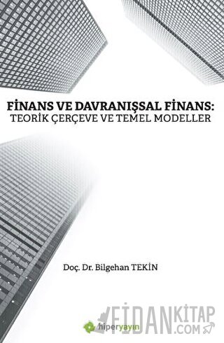 Finans ve Davranışsal Finans Bilgehan Tekin