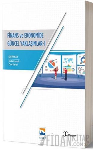 Finans ve Ekonomide Güncel Yaklaşımlar - 1 Cem Kartal