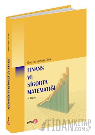 Finans ve Sigorta Matematiği Serkan Dilek