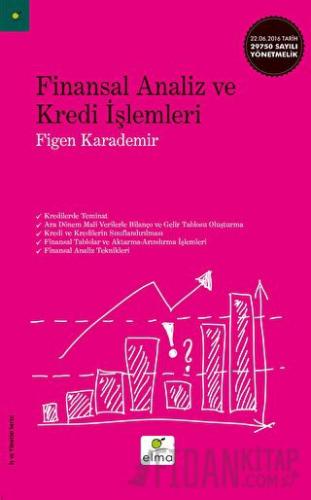 Finansal Analiz ve Kredi İşlemleri Figen Karademir