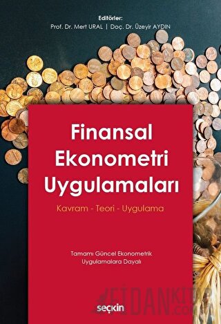 Finansal Ekonometri Uygulamaları Kavram – Teori – Uygulama Mert Ural