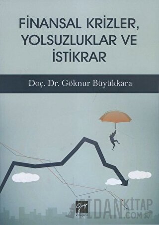 Finansal Krizler Yolsuzluklar ve İstikrar Göknur Büyükkara