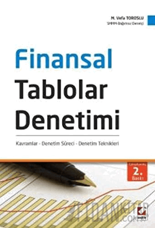 Finansal Tablolar Denetimi Kavramlar – Denetim Süreci – Denetim Teknik