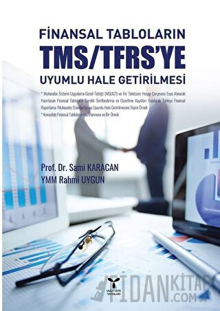 Finansal Tabloların TMS/TFRS'ye Uyumlu Hale Getirilmesi Rahmi Uygun