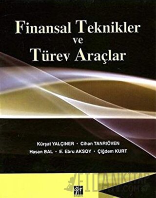 Finansal Teknikler ve Türev Araçlar Hasan Bal