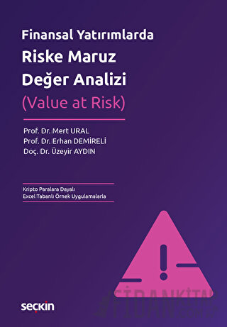 Finansal Yatırımlarda Riske Maruz Değer Analizi &#40;Value at Risk&#41