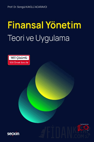 Finansal Yönetim Teori ve Uygulama Songül Kakilli Acaravcı