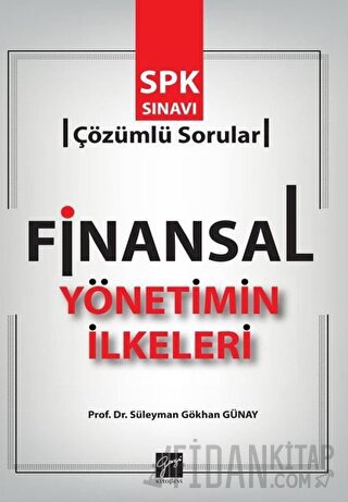 Finansal Yönetimin İlkeleri Süleyman Gökhan Günay