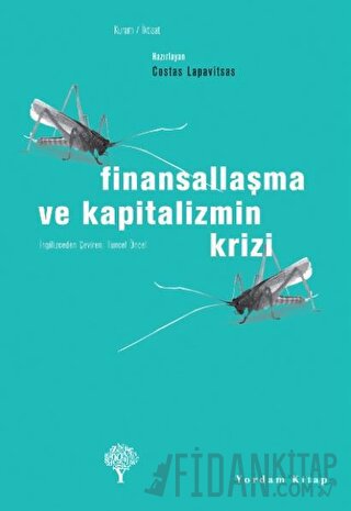 Finansallaşma ve Kapitalizmin Krizi Costas Lapavitsas