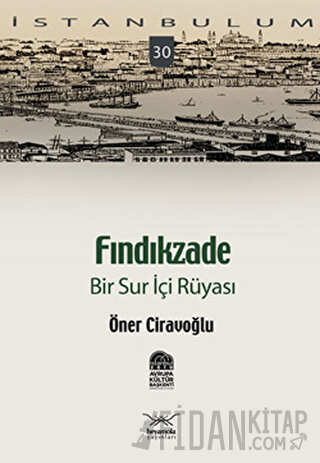 Fındıkzade Bir Sur İçi Rüyası Öner Ciravoğlu